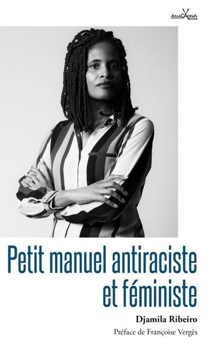 Petit manuel antiraciste et féministe - Djamila Ribeiro