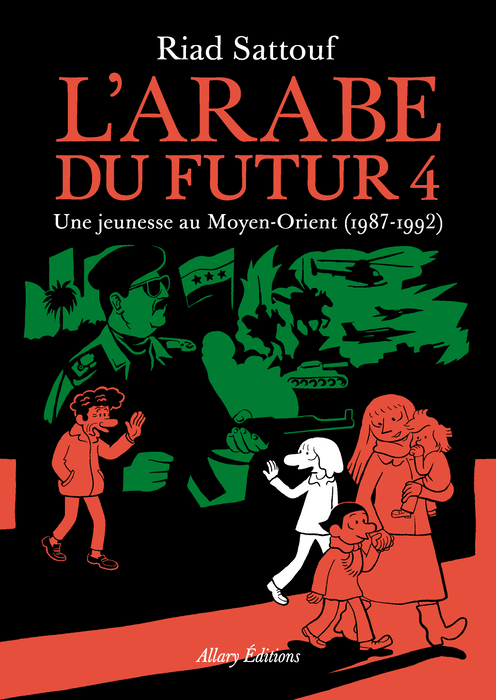 L’arabe du futur - Tome 4 : Une jeunesse au Moyen-Orient (1987-1992) - Riad Sattouf