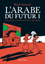 l arabe du futur t1 humour religion dictature politique autobiographie riad sattouf