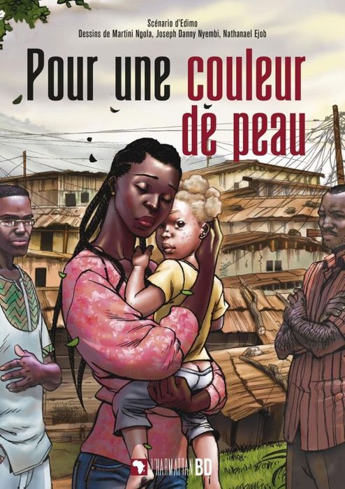 Pour une couleur de peau - Christophe Ngalle Edimo, Martini Ngola, Joseph Danny Nyembi, Nathanael Ejob