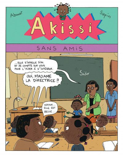 Akissi - Tome 6 : Sans amis - Marguerite Abouet, Mathieu Sapin, Clémence Sapin