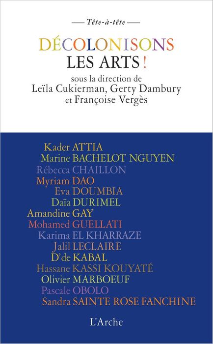 Décolonisons les Arts - Leïla Cukierman, Gerty Dambury, Françoise Vergès