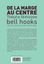 de la marge au centre 1 feminisme intersectionnel racisme capitalisme bell hooks librairie inclusive les enfants du bruit et de l odeur