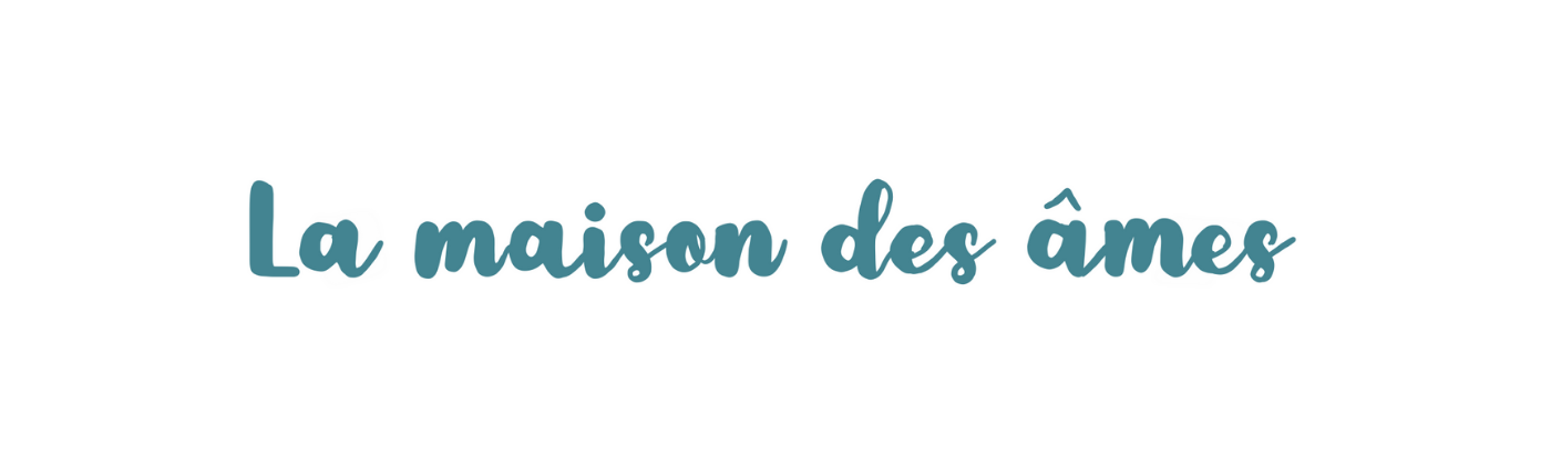 la maison des ames
