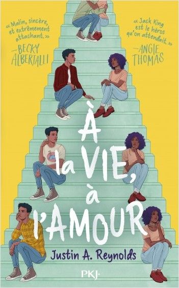 À la vie, à l'amour - Justin A. Reynolds