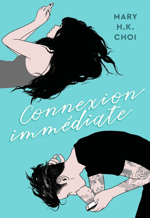 Connexion immédiate - Mary H. K. Choi
