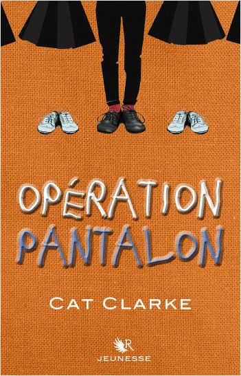 Opération pantalon - Cat Clarke