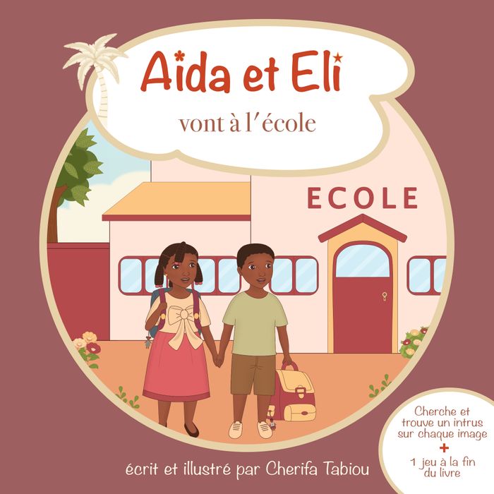 Aïda et Eli vont à l'école - Cherifa Tabiou