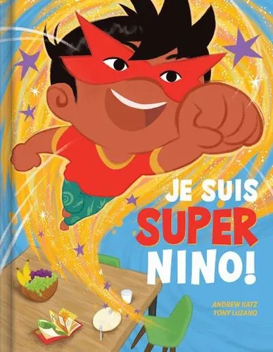 Je suis Super Nino ! - Andrew Katz, Tony Luzano