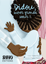 didou super grande soeur 1 afrodescendant shiyo editions ownvoices librairie inclusive antiraciste decoloniale afrofeministe feministe lgbtqia handicap validisme diversite litterature jeunesse babelio aj brut les enfants du bruit et de l odeur