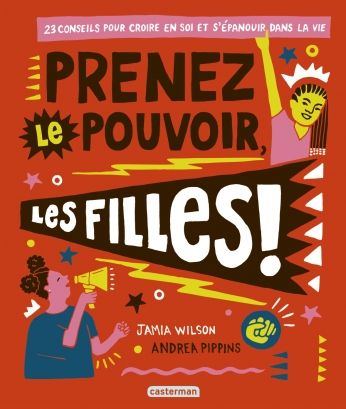 Prenez le pouvoir, les filles ! - Jamia Wilson, Andrea Pippins