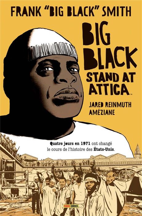 Big Black Stand at Attica - Frank “Big Black” Smith, Jared Reinmuth, Améziane