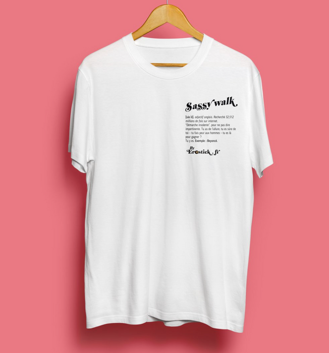 T.shirt Sassy Walk par Erostick