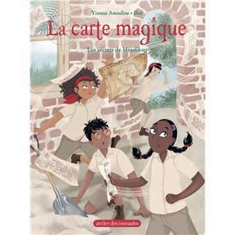 La carte magique - Tome 4 : Les secrets de Méralikan - Yianna Amodine, Iloë