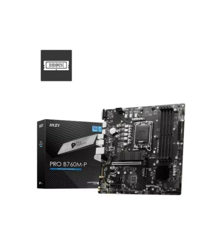 MSI PRO B760M-P CARTE MÈRE INTEL B760 LGA 1700 MICRO ATX