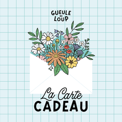 Carte cadeau Gueule de Loup