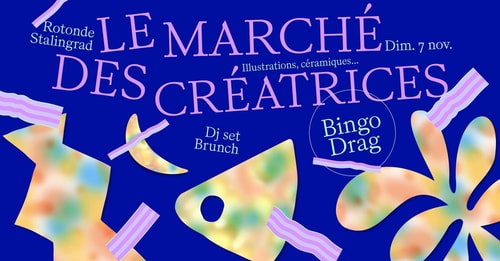 Le marché des créatrices (+ closing bingo drag)