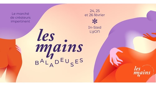 Marché de créateurs impertinents * Les mains baladeuses - InSted Lyon