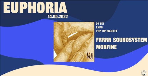 Entrée Plat Euphoria w/ Frrrr Soundsystem & Morfine