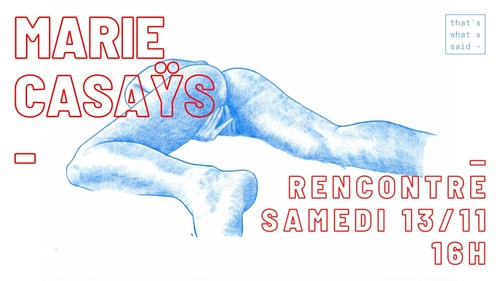 Rencontre avec Marie Casaÿs