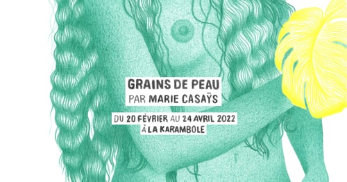 Grains de peau - exposition de Marie Casaÿs