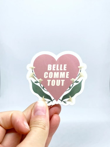 Sticker "belle comme tout"