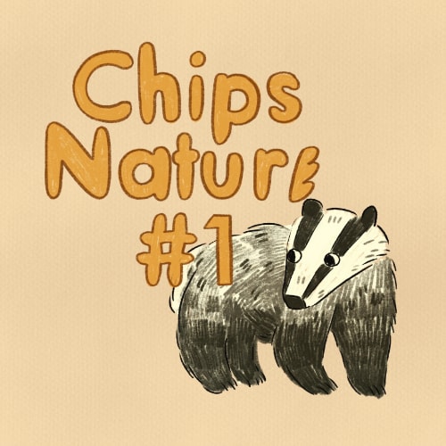 🐾 Chips Nature #1 ! 🦡