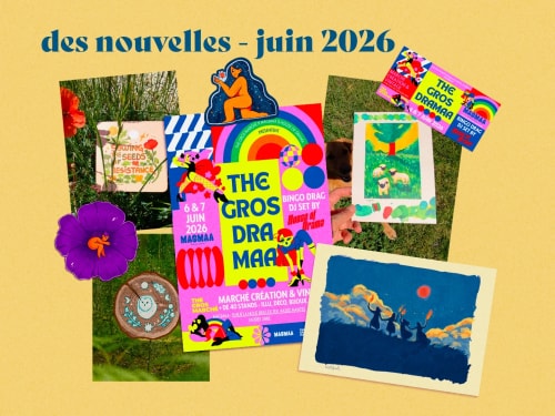 Collage coloré sur fond jaune avec fleurs, photos de nature, cartes postales et affiche centrale « The Gross Drag ». En haut : « des nouvelles – juin 2026 ».