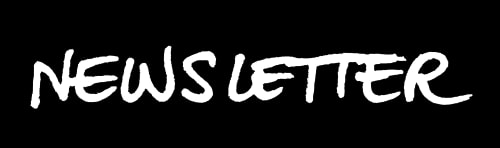 Le mot « NEWSLETTER » écrit en lettres blanches manuscrites sur un fond noir.