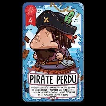 Carte de jeu illustrée d'un pirate au gros nez sur un radeau en mer, titrée "Pirate perdu" avec une valeur de 4 points et un effet spécial permettant de mélanger des cartes de la zone de score.