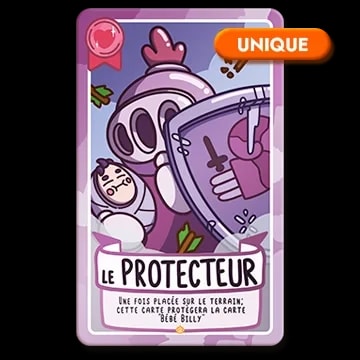 Carte de jeu "Le Protecteur" : un chevalier violet tenant un bouclier protège un bébé emmailloté. Étiquette orange "UNIQUE" en haut à droite. Texte expliquant sa fonction de protection pour "Bébé Billy".