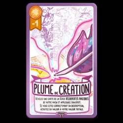 Carte de jeu "Plume de création" avec une illustration de plume, un score de -1, et un texte expliquant comment révéler une carte pour appliquer son effet et ajouter sa valeur.
