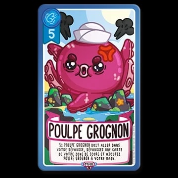 Carte de jeu illustrant une pieuvre rose en colère avec un chapeau de marin, nommée Poulpe Grognon, dans un décor côtier. Texte explicatif sur la capacité de la carte en bas.