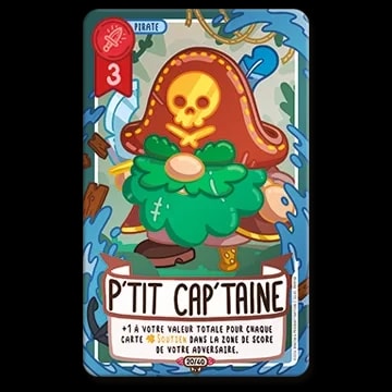 Carte de jeu « P'tit Capitaine » : un petit pirate à barbe verte avec un tricorne, entouré d'eau, avec une valeur de 3. Le texte décrit son effet sur la zone de score.