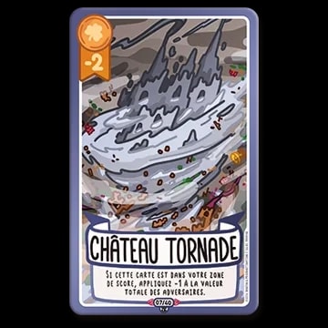 Carte de jeu nommée Château Tornade, illustrée par un château pris dans une tornade, avec une valeur de -2 et un effet de score pénalisant les adversaires.