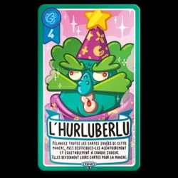 Carte de jeu nommée L'Hurluberlu, illustrée par un personnage vert au nez bleu portant un chapeau pointu à étoiles. Le texte explique la règle : redistribuer équitablement les cartes jouées de la manche.