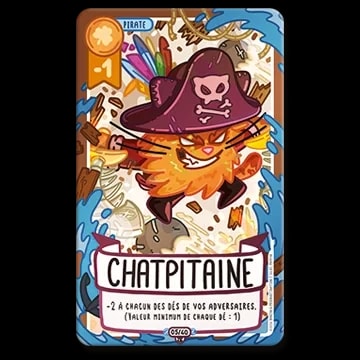 Carte de jeu intitulée Chatpitaine illustrant un chat pirate orange en colère portant un tricorne à tête de mort, entouré d'eau et de débris, avec le pouvoir de réduire les dés des adversaires de 2.